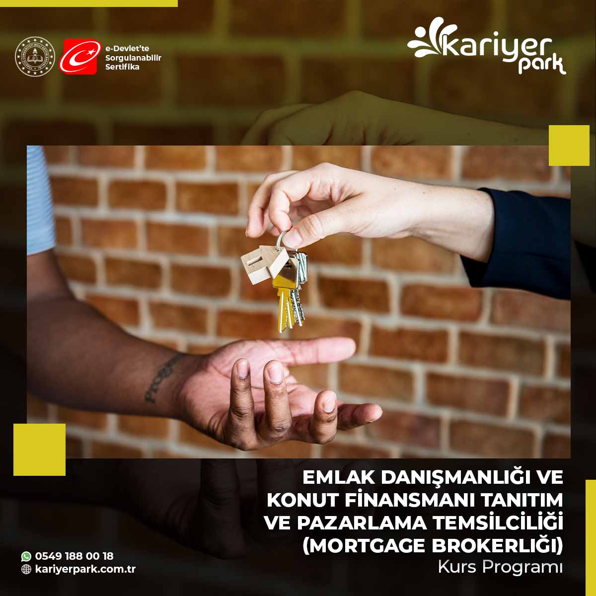 Emlak Danışmanlığı ve Konut Finansmanı Tanıtım ve Pazarlama Temsilciliği (Mortgage Brokerlığı) Kurs Programı